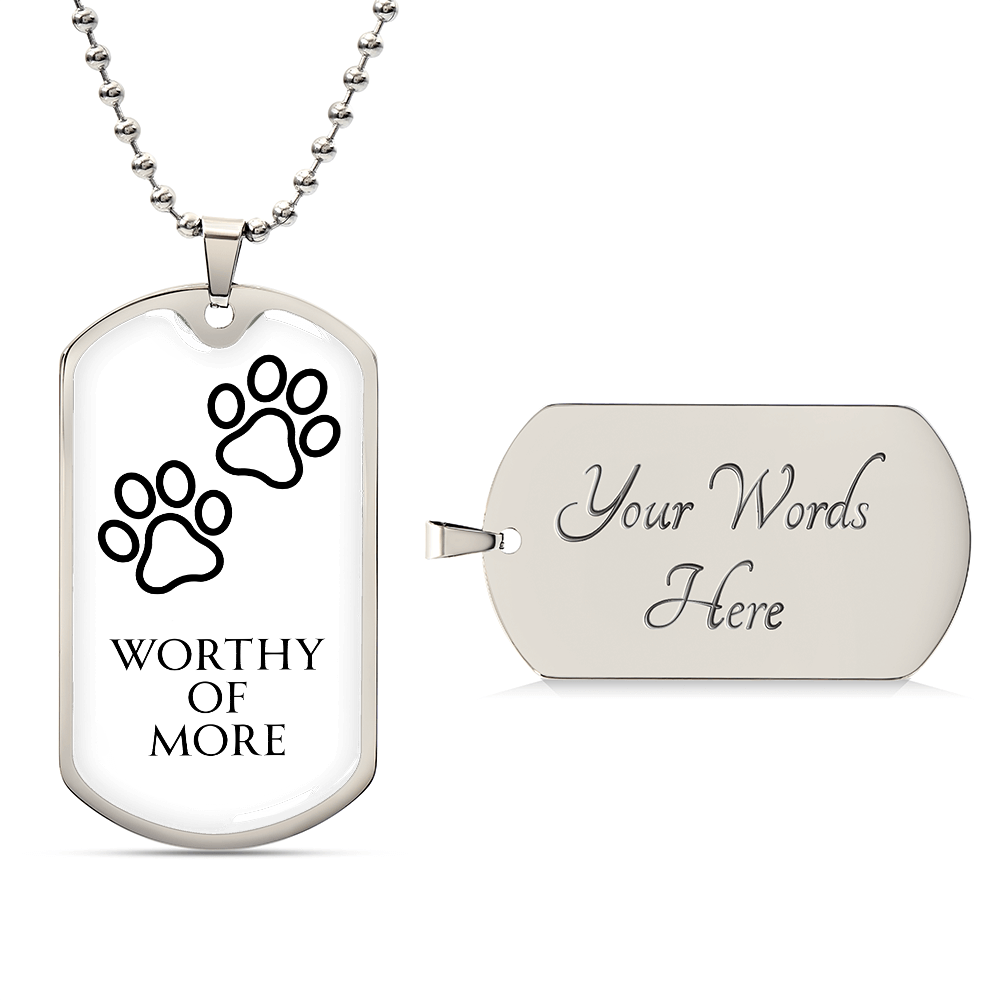WORTHY OF MORE - Dog tag necklace