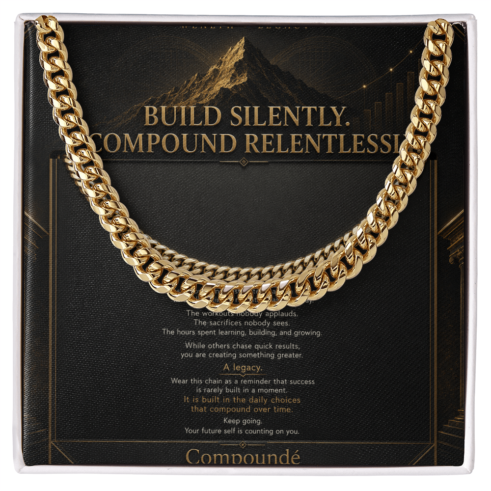 Build Silently Compound Relentlessly